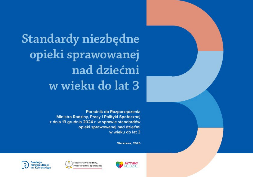 Standardy niezbędne opieki sprawowanej nad dziećmi w wieku do lat 3